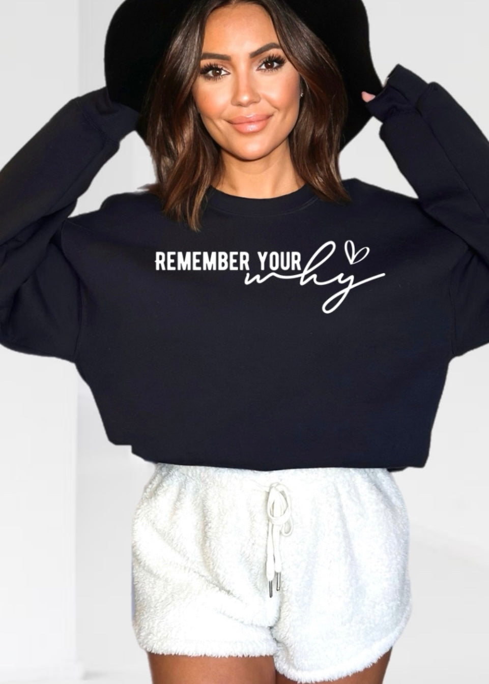 Remember Your Why Graphic Sweatshirt